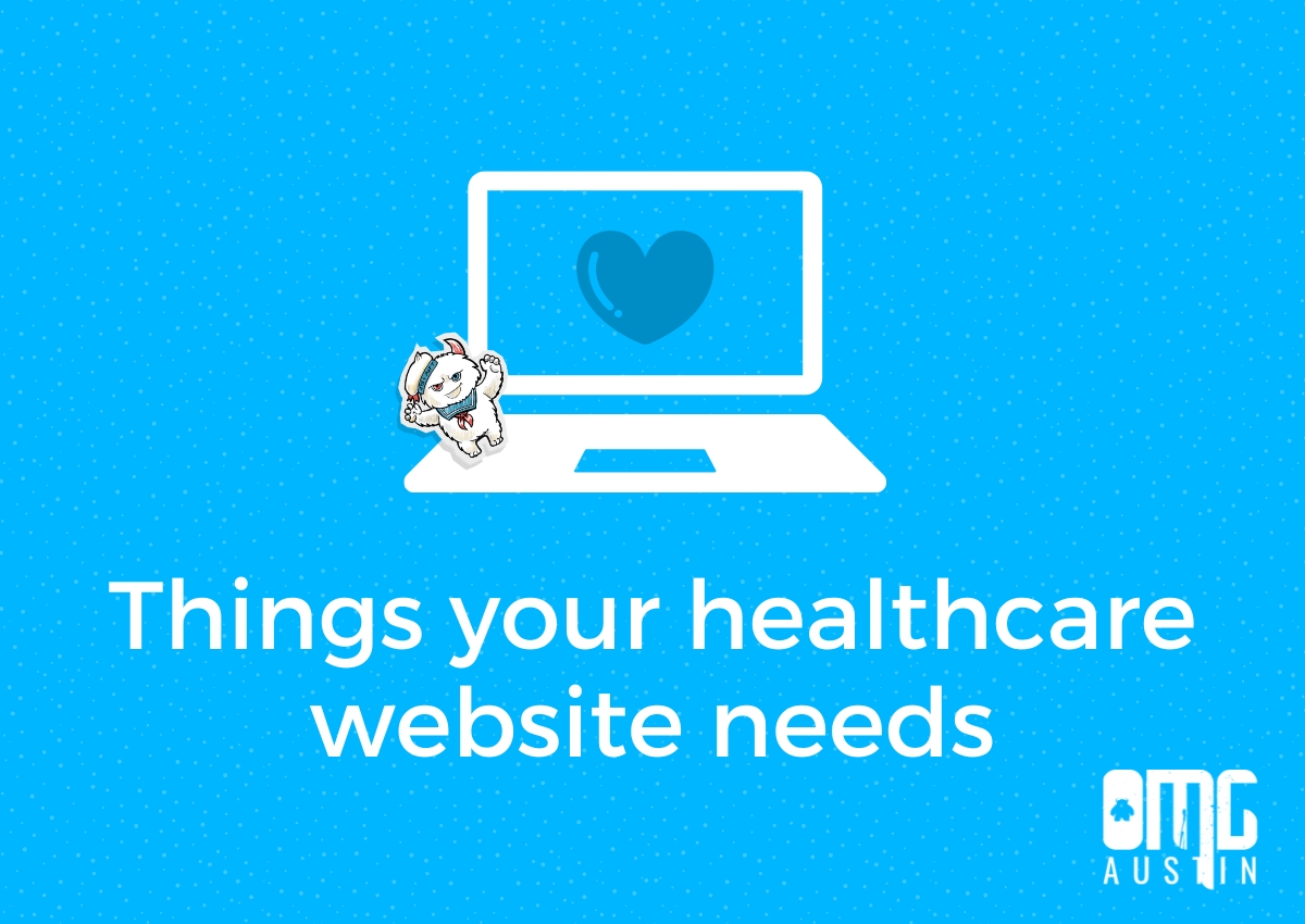 Things your healthcare website needs