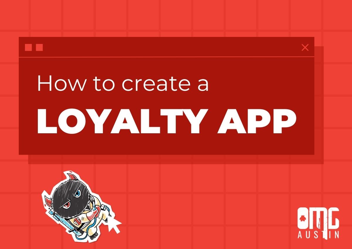 How to create a loyalty app