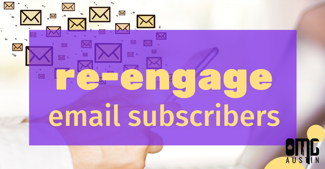 Three ways to re-engage email subscribers