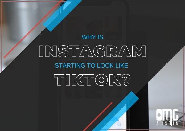Why is Instagram starting to look like TikTok?