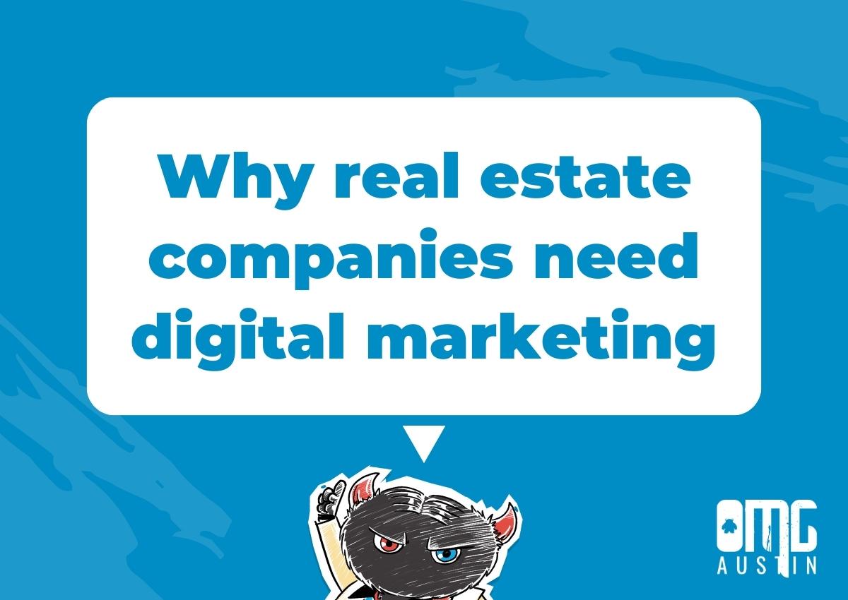 Why real estate companies need digital marketing