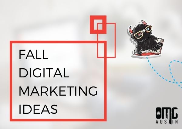 Fall digital marketing ideas