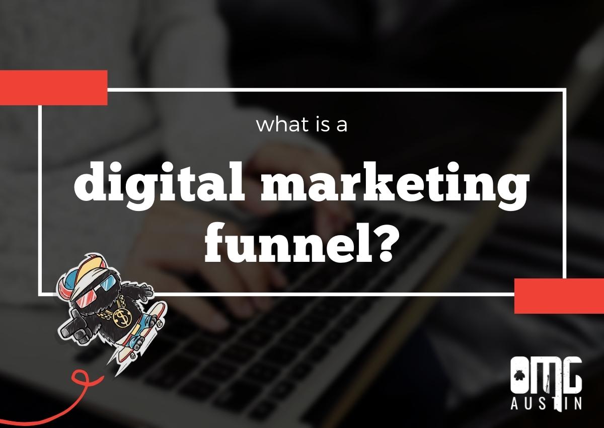 What is a digital marketing funnel?