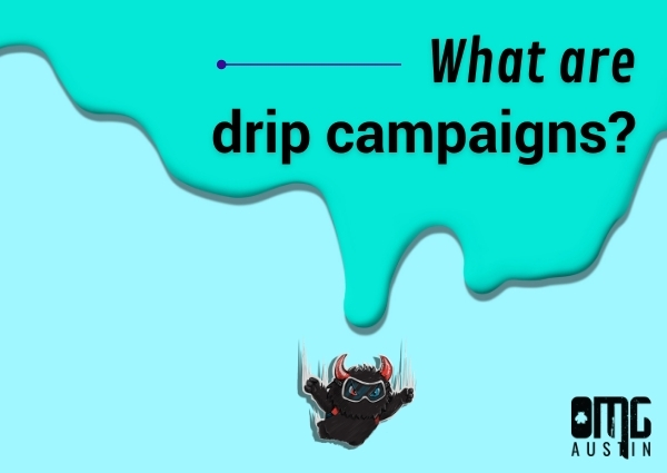 UPDATED: Email marketing 101: What are drip campaigns