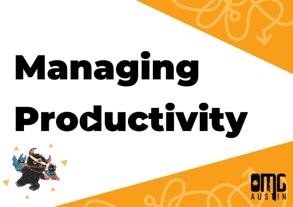 UPDATED: Digital Marketers: how to manage productivity