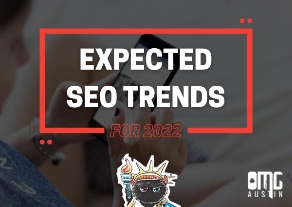 Expected SEO trends for 2022