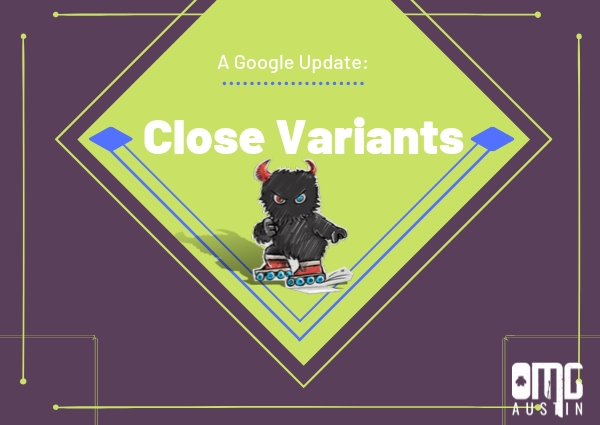 Google Update: close variants