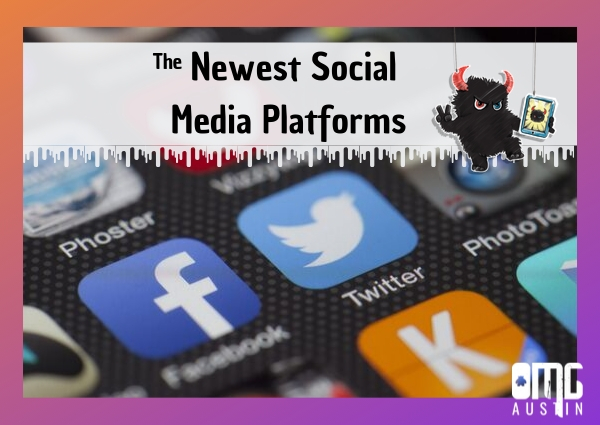  The newest social media platforms