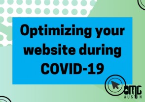 Optimizing your website during COVID-19